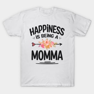 Momma happiness is being a momma T-Shirt